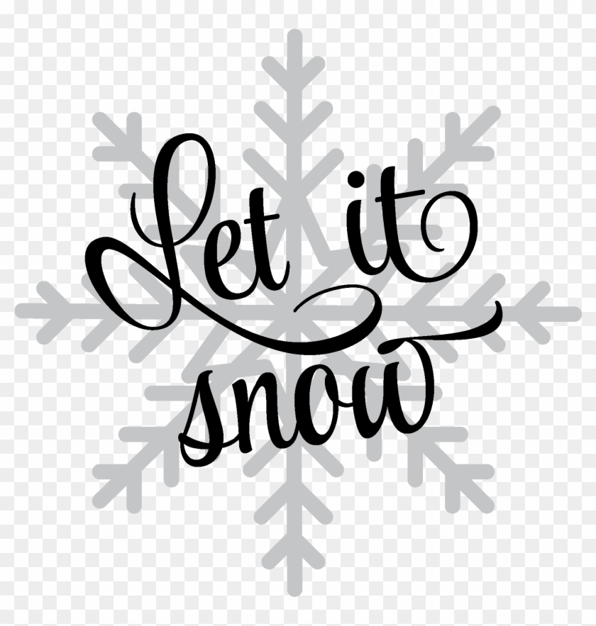 Let It Snow Png Snowflake Png Free Transparent Png 1875x1875 1694827 Pngfind