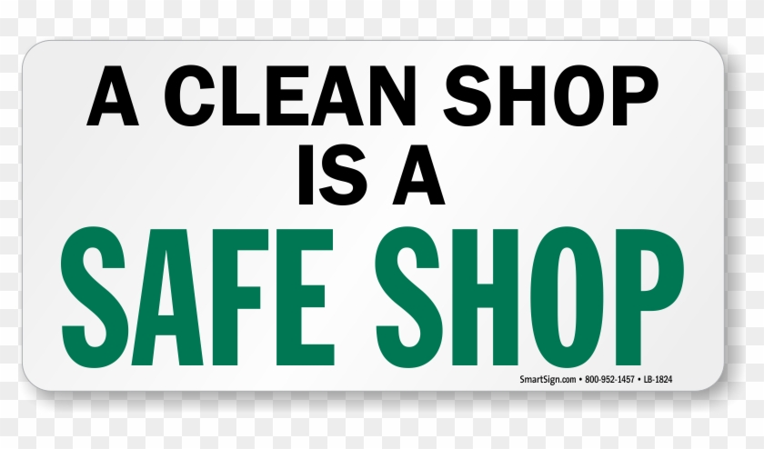 A Clean Shop Is A Safe Shop Label Oval Hd Png Download 800x414 Pngfind