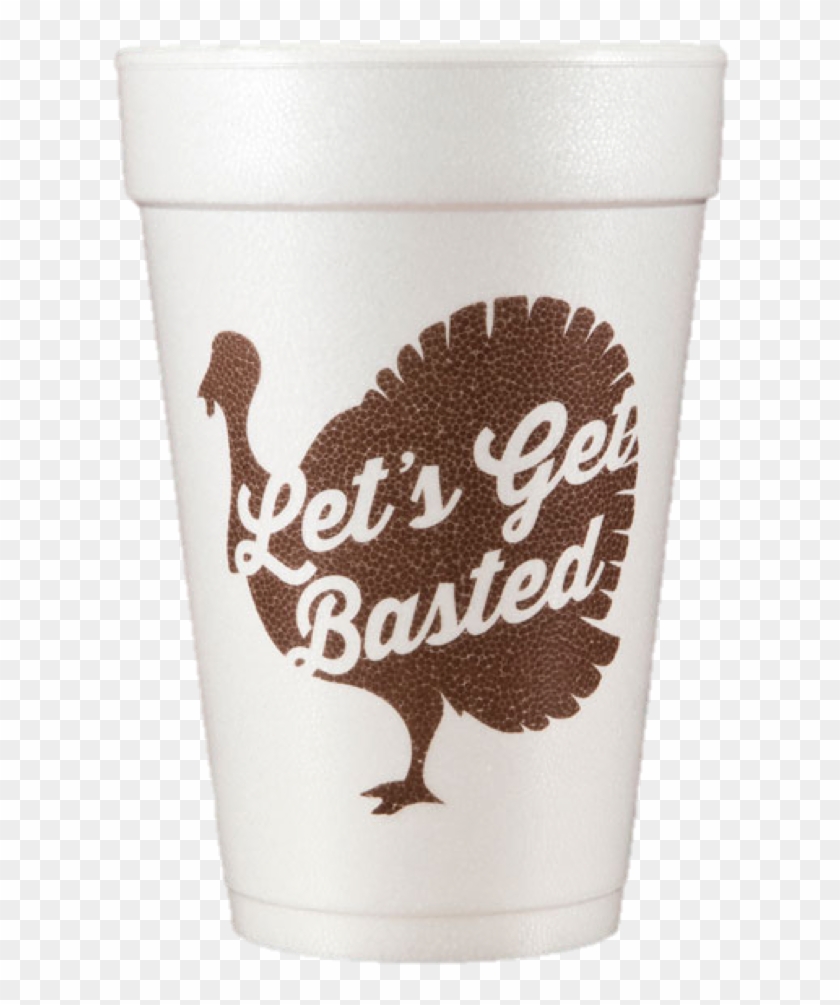 Download Pre-printed Styrofoam Cups Let's Get Basted - Coffee Cup ...