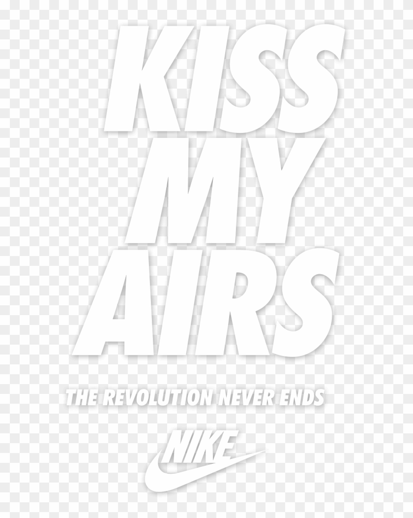 Download Nike Air Logo Png Nike Kiss My Airs Logo Transparent Png 589x972 2597317 Pngfind