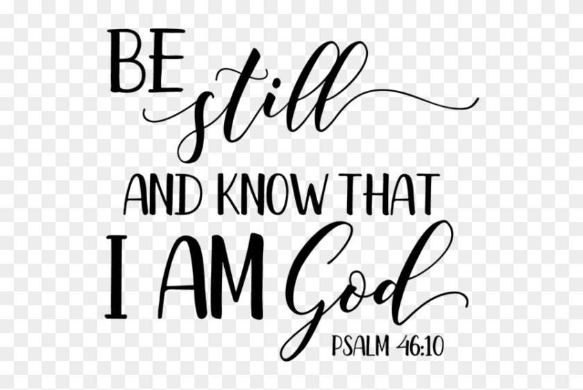 Be Still And Know That I Am God Png Calligraphy Transparent Png 960x600 Pngfind