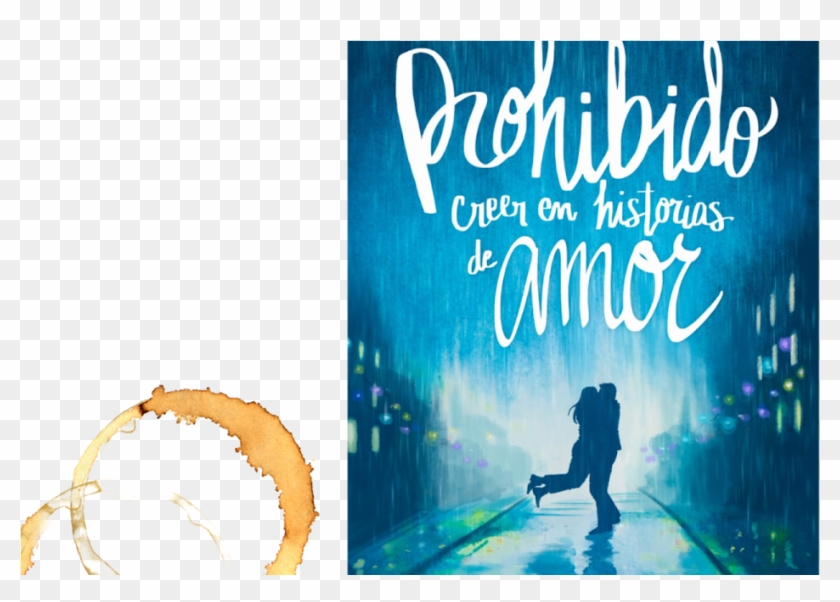 Prohibido Creer En Historias De Amor Poster, HD Png