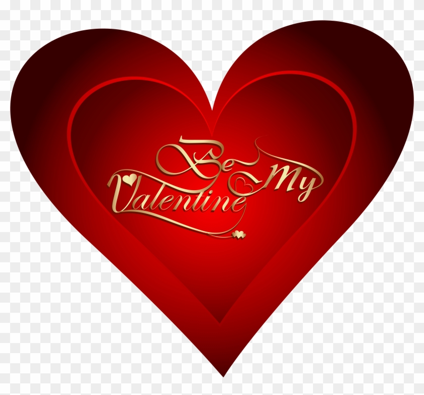 Be My Valentine Heart Png Clipart Image My Valentine Heart Transparent Png 6221x5571 Pngfind