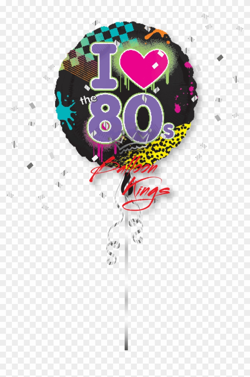 I Love 80s 80s Balloons Hd Png Download 1068x1280 3381584 Pngfind - zeffy should remember when i did a sign 80 i 95 roblox ud
