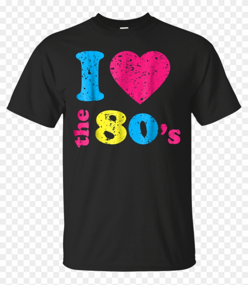 i love 80s shirt