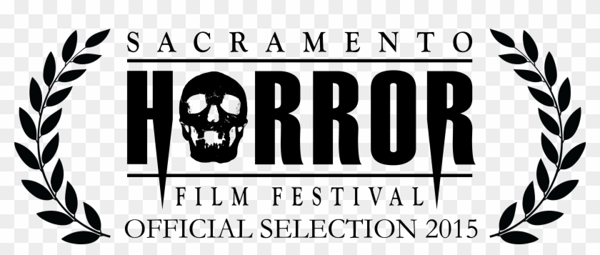 Sacramento Horror Film Festival - Festival Official Selection Horror ...