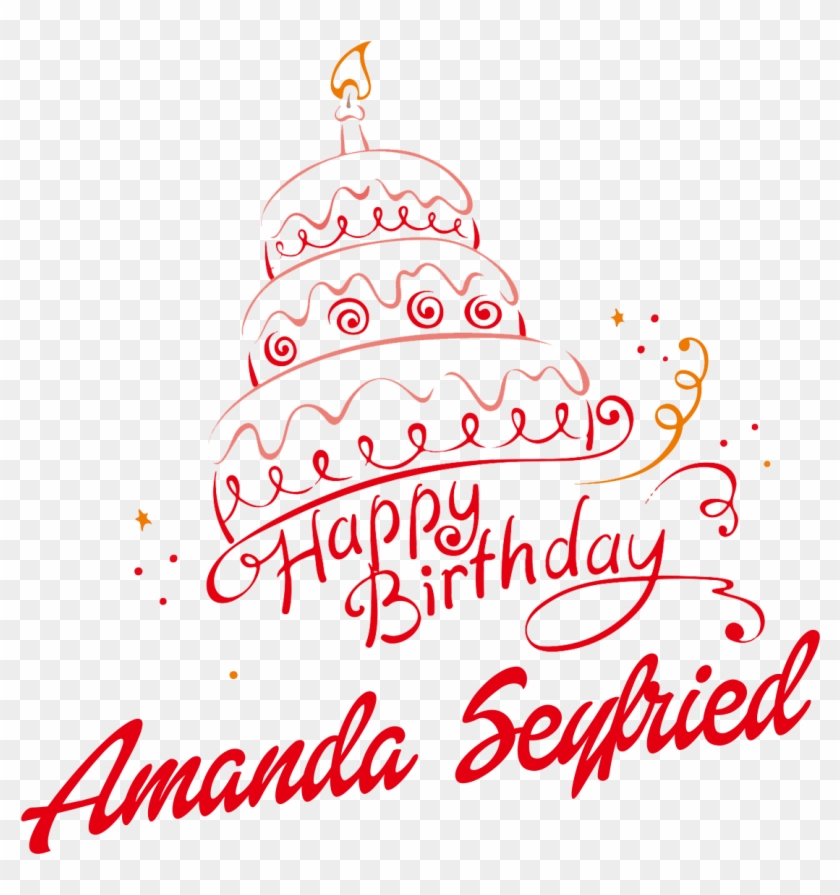 Amanda Seyfried Happy Birthday Vector Cake Name Png Happy