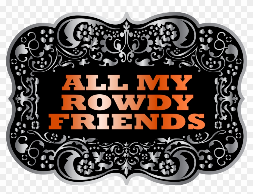 Http - //www - Allmyrowdyfriendstribute - - Pdf - All My Rowdy Friends, HD  Png Download - 7200x5066(#638828) - PngFind