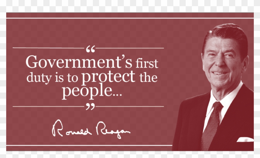 Government's First Duty Is To Protect The People Ronald ...