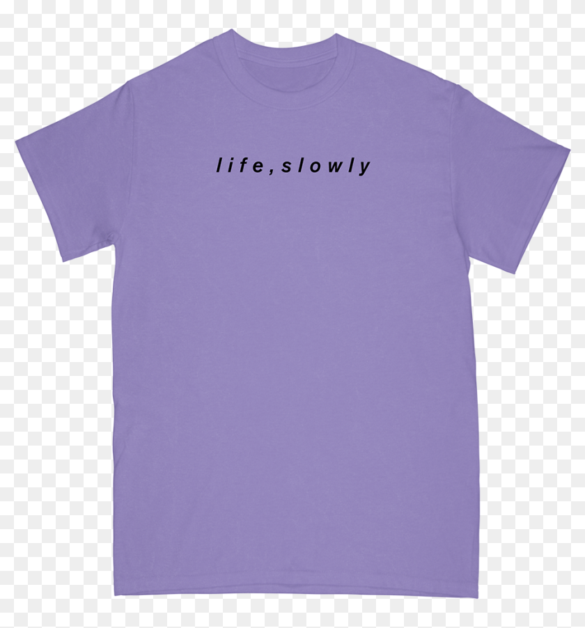 Life Slowly Tee - Active Shirt, HD Png Download - 1000x1000(#6920943 ...