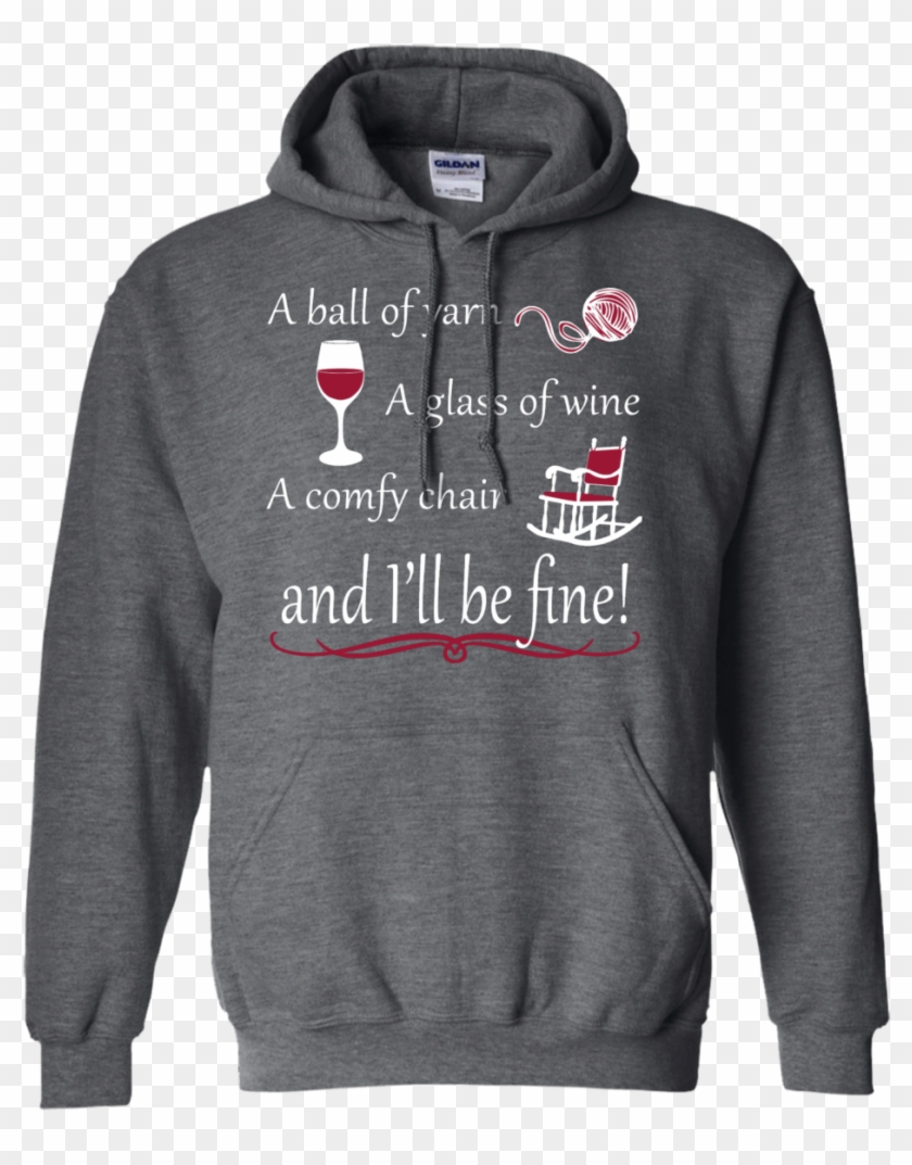 A Ball Of Yarn A Glass Of Wine Hoodie - Shirt, HD Png Download ...