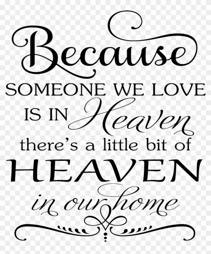 Download Because Someone We Love Is In Heaven Svg Free, HD Png ...